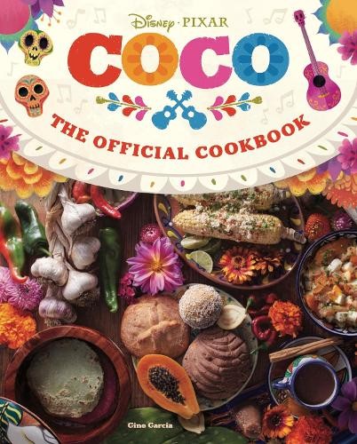 Coco: The Official Cookbook by Gino Garcia HARDBACK 9781803364889 - Image 2