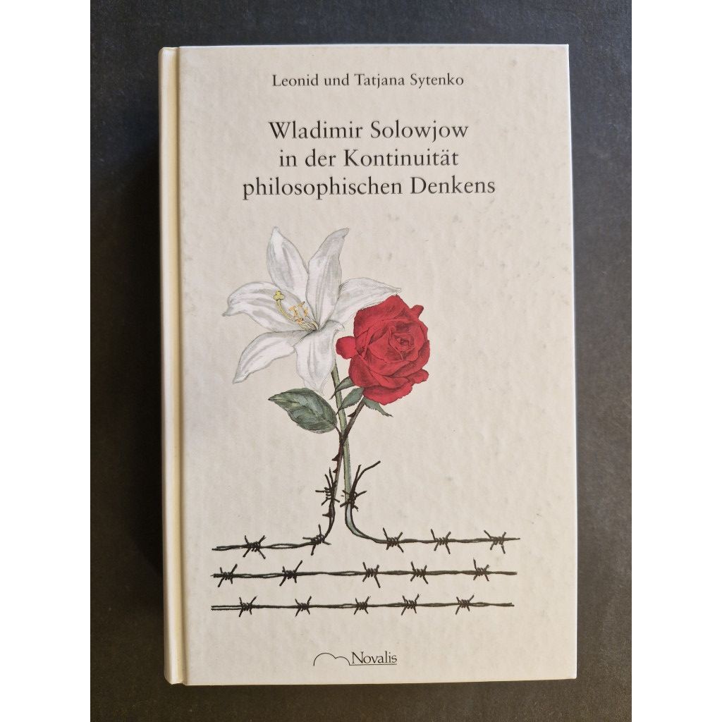 Wladimir Solowjow in der Kontinuität philosophischen Denkens : zum 100. Todestag - Sytenko, Leonid und Tatjana Sytenko