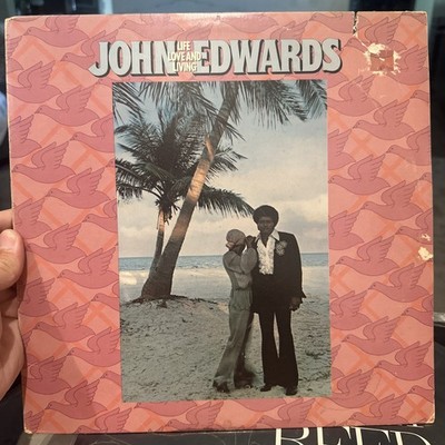 JOHN EDWARDS. LIFE LOVE AND LIVING  SOUL.   VINYL   VG+  To EX