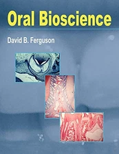Oral Bioscience,David B. Ferguson
