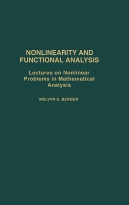 Nonlinearity and Functional Analysis : Lectures on Nonlinear Prob
