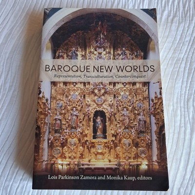 Baroque New Worlds Lois Parkinson Zamora Monika Kaup Duke Brown PB 2010 USA