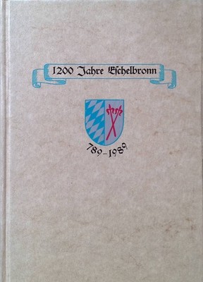 1200 Jahre Eschelbronn : 789 - 1989 ; Schreinerdorf Eschelbronn. Janitza, Dieter