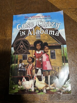 Gone Crazy in Alabama by Rita Williams-Garcia (2016, Trade Paperback)