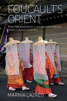 Foucault's Orient The Conundrum Of Cultural Difference, From Tunisia To Japan