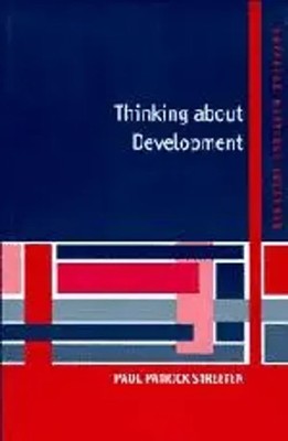 Thinking about Development Paul Patrick Streeten Taschenbuch Englisch 1997