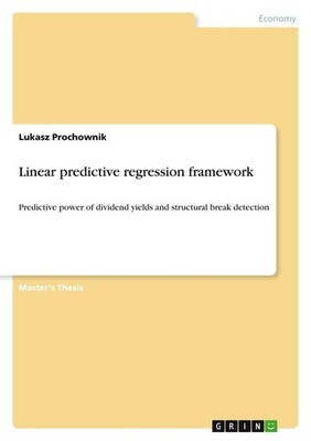 Linear predictive regression framework | Lukasz Prochownik | englisch