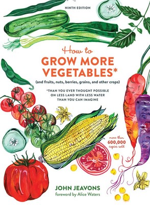 How to Grow More Vegetables, Ninth Edition | John Jeavons | Taschenbuch | 2017