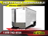 Remorque fermée 7x16 – 7000 lbs / Remorque Gator