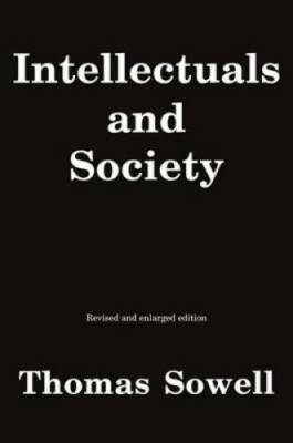 Intellectuals and Society: Revised and Expanded Edition - Paperback - GOOD