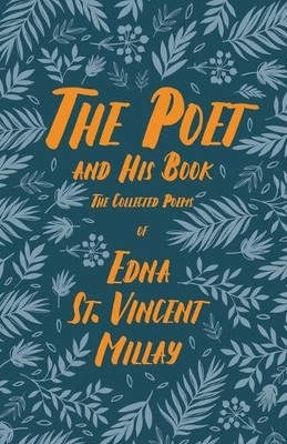 Millay The Poet and His Book (Taschenbuch)