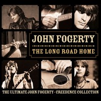 Fogerty,John / Long Road Home:The Ultimate John Fogerty/Creedence