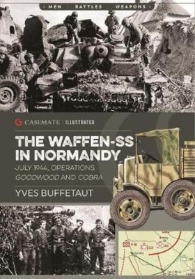 Yves Buffetaut The Waffen-Ss in Normandy (Taschenbuch) Casemate Illustrated