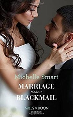 Marriage Made in Blackmail Taschenbuch Michelle Smart