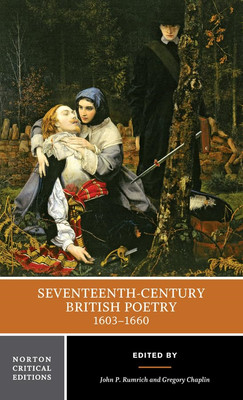 Seventeenth-Century British Poetry, 1603-1660 (Norton C - Paperback NEW Rumrich,