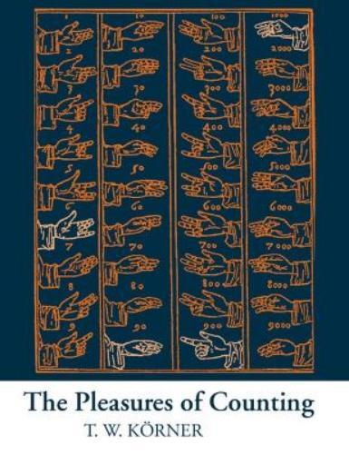 T. W. Körner The Pleasures of Counting (Tascabile)