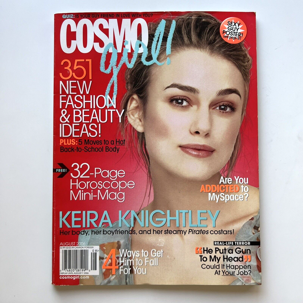 ✅ Cosmo Girl Magazine August 2006 Vol 8 Issue 6 - Keira Knightley Cover