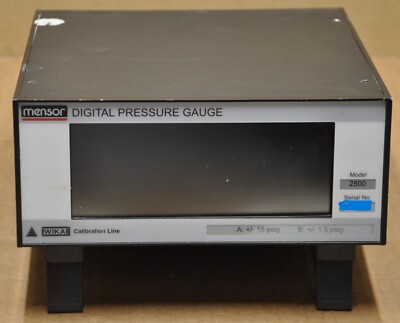 MENSOR WIKA DIGITAL PRESSURE GAUGE MODEL 2500 +/- 15 PSIG GAUGE FOR ...