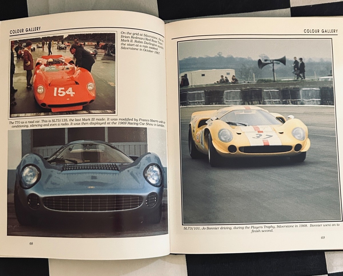 Lola T-70 : The Racing History and Individual Chassis Record by