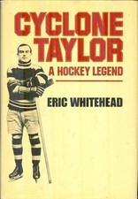 Cyclone Taylor: A hockey legend by Whitehead, Eric, Acceptable Book