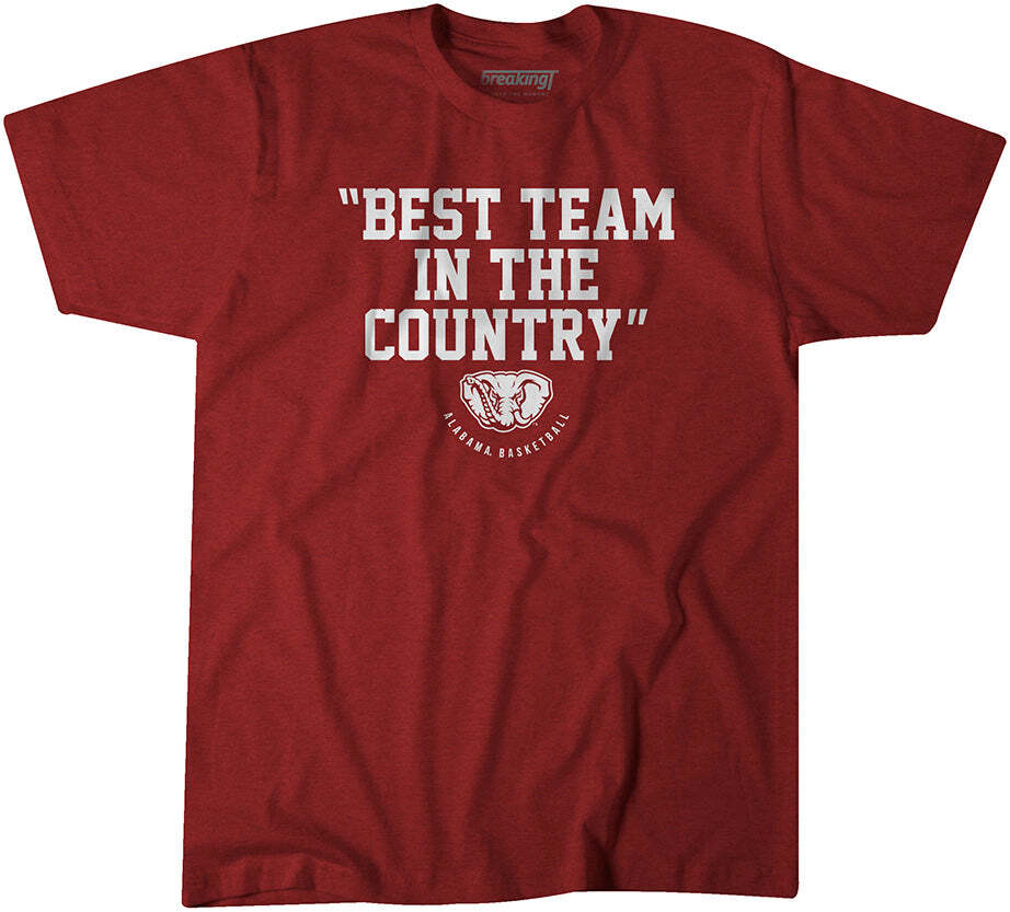 ALABAMA BASKETBALL: BEST TEAM IN THE COUNTRY T-SHIRT