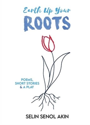 Earth Up Your Roots (Paperback or Softback)