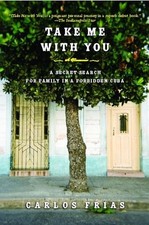 Take Me with You: A Secret Search for..., Frias, Carlos