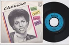 CHEMISE * She Can't Love You * USA DISCO BOOGIE FUNK * 1982 FRANCE 7" 45 *Listen