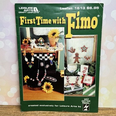 First Time with Fimo Polymer Clay Tutorial Leisure Arts Leaflets - HOTP 