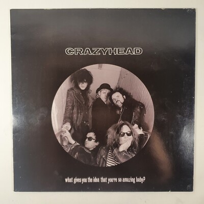 Crazyhead What Gives You The Idea Amazing Baby Vinyl 12'' Single Food 1987 VG/VG+