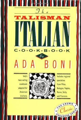 The Talisman Italian Cookbook: Italy's bestselling cookbook adapted for A - GOOD