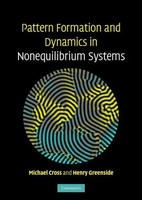 Pattern Formation And Dynamics In Nonequilibrium Systems | Michael Cross (U. A.)