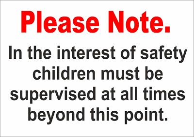 Bitte beachten Sie, dass Kinder im Interesse der Sicherheit beaufsichtigt werden müssen Schild / Aufkleber