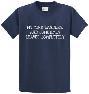 MY MIND WANDERS Printed Tee Shirt for Men in Regular and Big and Tall Sizes