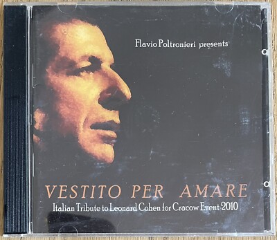VESTITO PER AMARE: Italian Tribute To Leonard Cohen For Crakow Event 2010