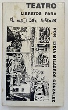 Lidia Milagros Gonzalez Teatro Libretos El Tajo Del Alacran Puerto Rico Minibook
