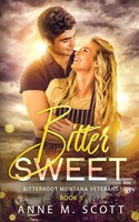 Anne M Scott | Bitter Sweet | Taschenbuch | Englisch (2023) | Ean 9781963119046