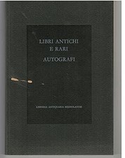 Libri antichi e rari. Autografi. Catalogo 23. [Flexibound] aa.vv