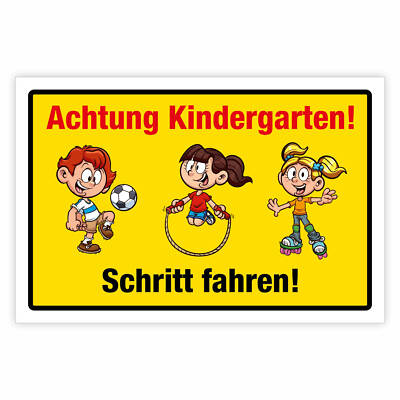 ''Achtung Kindergarten Schritt fahren''   Hochwertiges Sicherheitsschild für den A