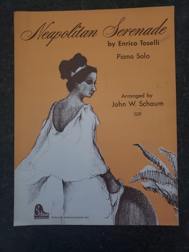Neapolitan Serenade Sheet Music Piano Solo Enrico Toselli Vintage John ...