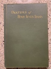 Orations Of Henry Austin Adams  1903, Rare, With Gilt On Top.