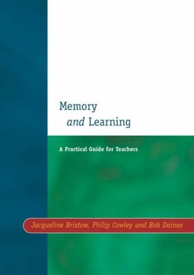 Memory and Learning: A Practical Guide for Teachers (Resource Ma