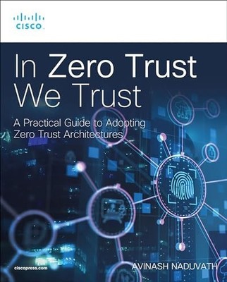 In Zero Trust We Trust Network - VERY GOOD