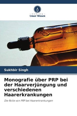 Monografie über PRP bei der Haarverjüngung und verschiedenen Haarerkrankungen Su