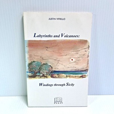 Labyrinths Volcanoes Windings Through Sicily Justin Vitiello 1999 Legas