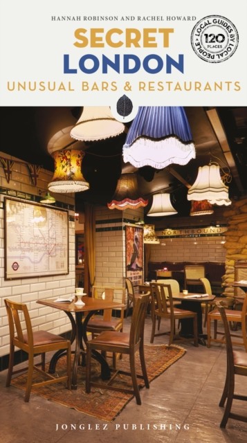 Secret London Bars and Restaurants Guide by Hannah Robinson PAPERBACK