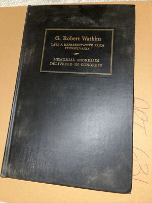 G Robert Watkins from Pennsylvania Eulogy - Memorial Services in Congress 1971
