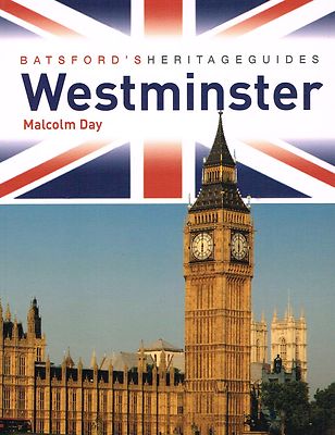 NEU BUCH Batsford's Heritage Guides: Die Geschichte des Westminster Malcom Day
