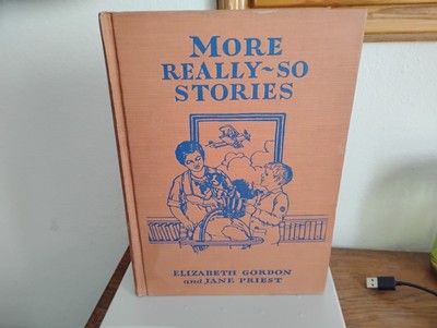 MORE REALLY SO STORIES BY ELIZABETH GORDON AND JANE PRIEST(1929)