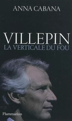 Villepin : La verticale du fou, Anna Cabana